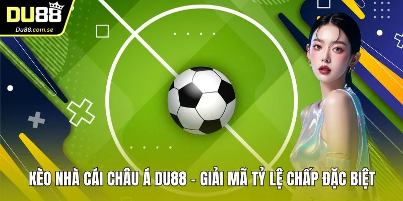 kèo nhà cái châu á